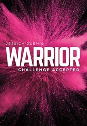 Warrior de Jessica Duemig