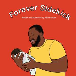 FOREVER SIDEKICK