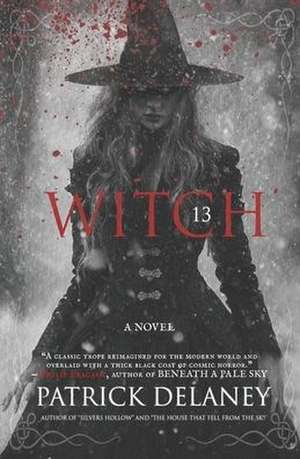 Witch 13 de Patrick Delaney