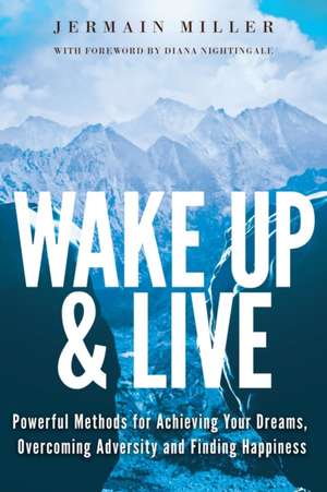 Wake Up & Live de Jermain Miller