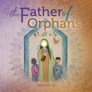 The Father Of Orphans de Reflect