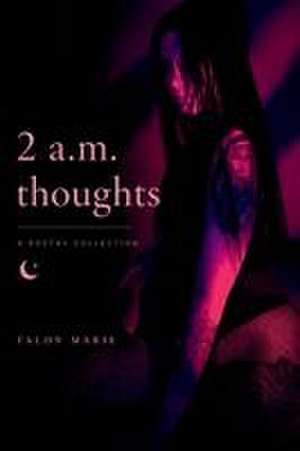 2 a.m. thoughts de Falon Marie