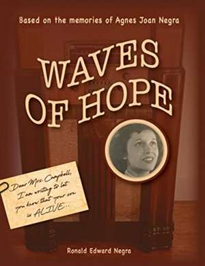 Waves of Hope de Ronald Edward Negra