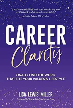 Career Clarity de Lisa Miller