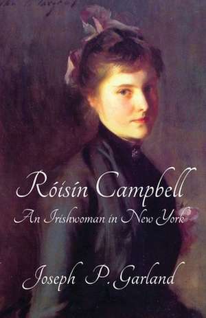 Róisín Campbell de Joseph P Garland