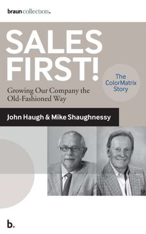 Sales First! de Michael Shaughnessy