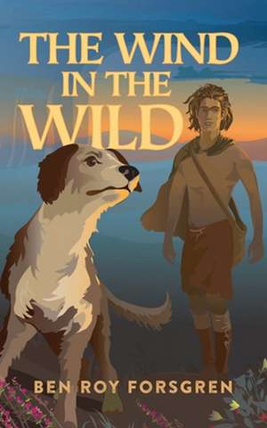 The Wind in the Wild de Ben R. Forsgren