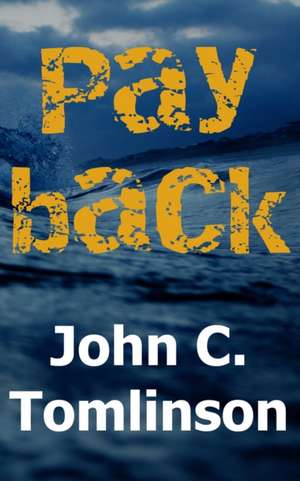 Payback de John C Tomlinson