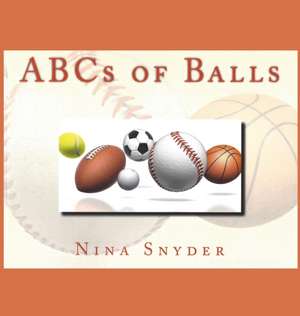 ABCs of Balls de Nina Snyder