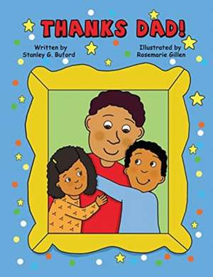 Thanks Dad! de Stanley G. Buford