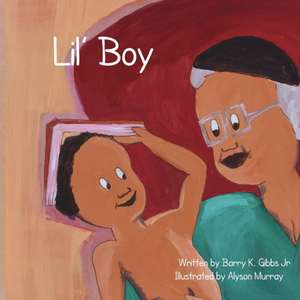 Lil' Boy de Barry K. Gibbs