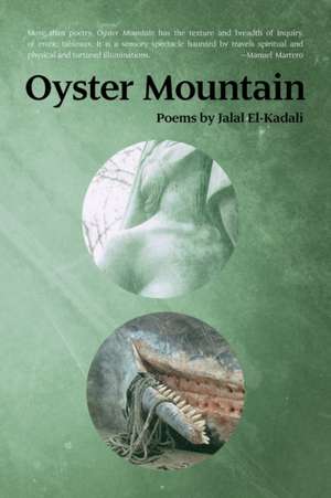 Oyster Mountain: Poems by Jalal El-Kadali de Jalal El-Kadali