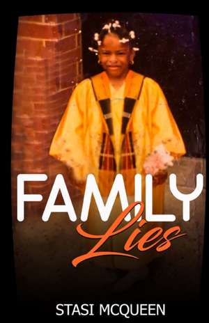 Family lies de Stasi McQueen