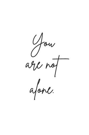 You Are Not Alone de Gina Dobmeier