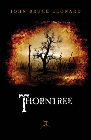 Thorntree de John Bruce Leonard