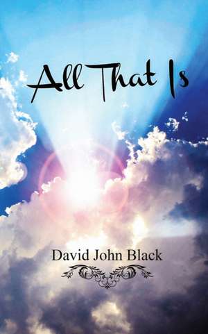 All That Is de David Black