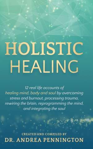 Holistic Healing de Andrea Pennington