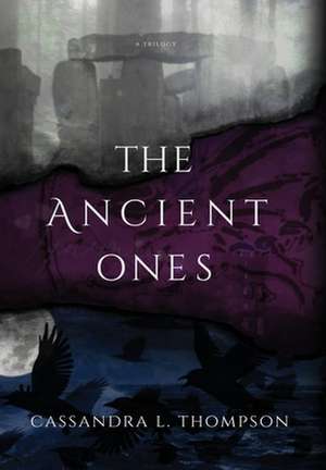 The Ancient Ones de Cassandra L Thompson