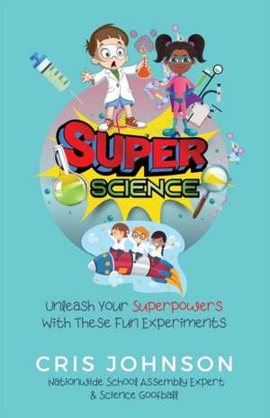 Super Science de Cris Johnson