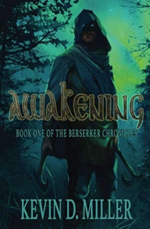 Awakening de Kevin D Miller