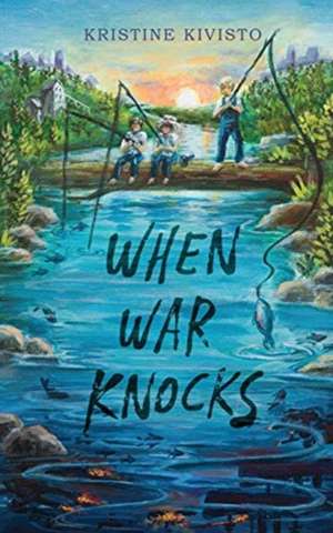 When War Knocks de Kristine Kivisto