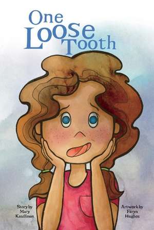 One Loose Tooth de Mary Kauffman