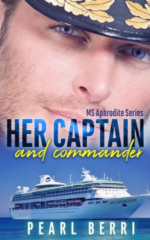 Her Captain and Commander de Pearl Berri