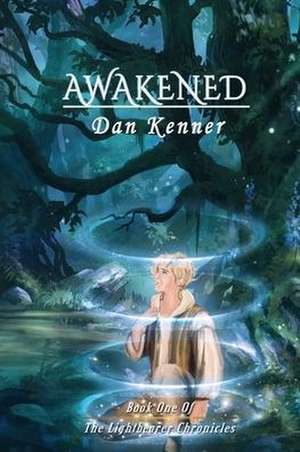 Awakened de Dan Kenner