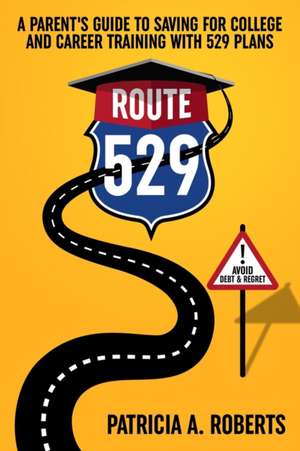 Route 529 de Patricia A Roberts