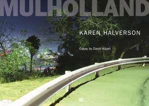 Karen Halverson: Mulholland de Karen Halverson