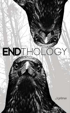 ENDthology de Hydrus