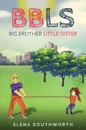 Big Brother, Little Sister de Elena Southworth