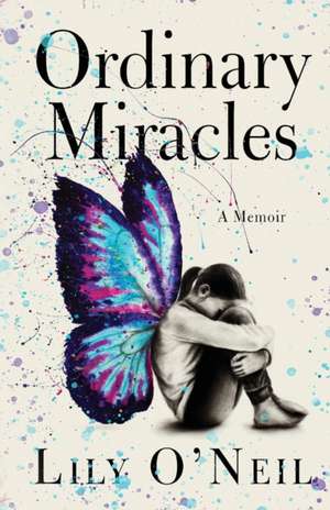 Ordinary Miracles de Lily O'Neil