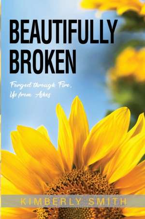 Beautifully Broken de Kimberly Smith