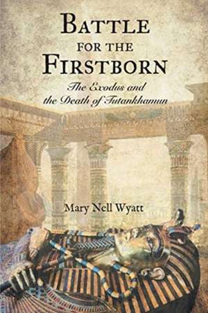 Battle for the Firstborn de Mary Nell Wyatt