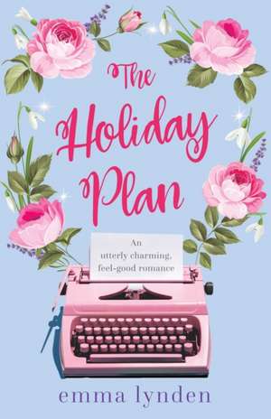 The Holiday Plan de Emma Lynden