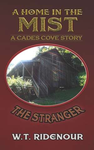 A Home in the Mist: The Stranger de W. T. Ridenour