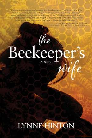 The Beekeeper's Wife de Lynne Hinton