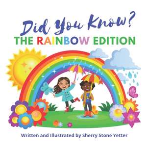 Did You Know? The Rainbow Edition de Sherry Stone Yetter