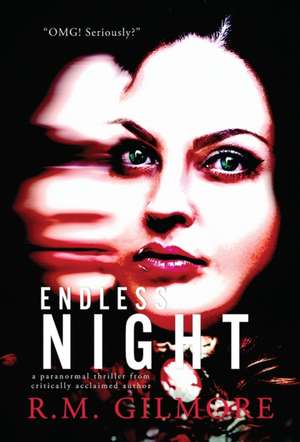 Endless Night de R M Gilmore