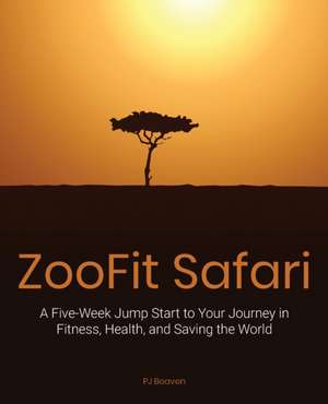 Zoofit Safari de Pj Beaven