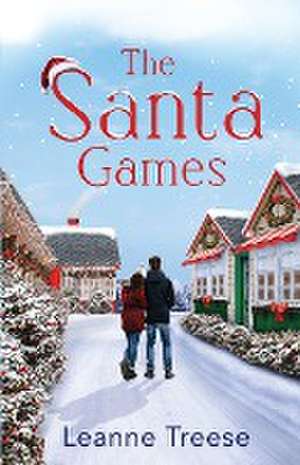 The Santa Games de Leanne Treese