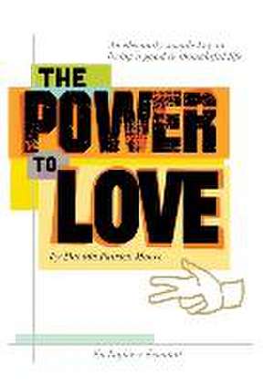 The Power To Love de Davida Patrick Moore