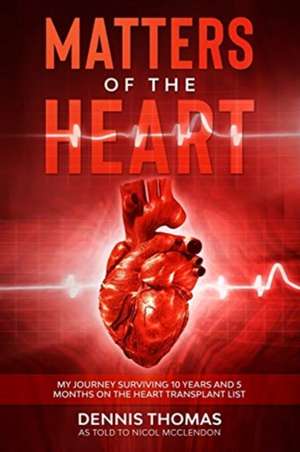 Matters of the Heart de Dennis Thomas