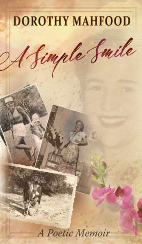 A Simple Smile de Dorothy Mahfood