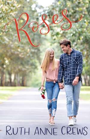 Roses de Ruth Anne Crews