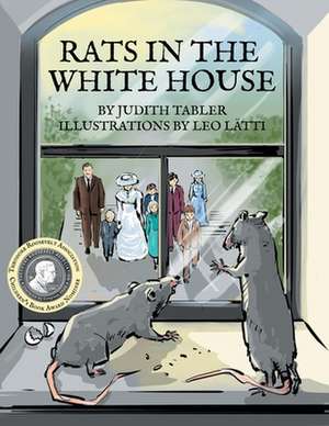 Rats in the White House de Judith Tabler