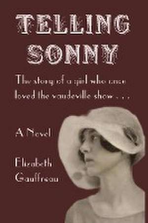 Telling Sonny de Elizabeth Gauffreau