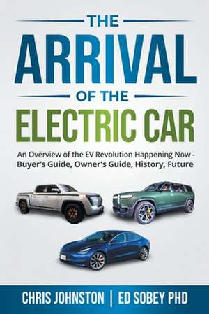 The Arrival of the Electric Car de Chris Johnston