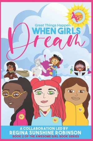 When Girls Dream: Great Things Happen de Pamelia Stanley